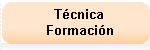 Tecnica y Formacion